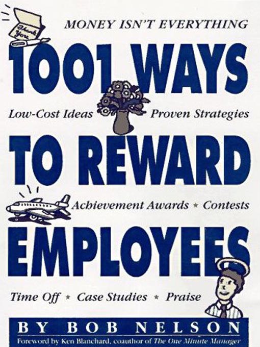 Title details for 1001 Ways to Reward Employees by Bob Nelson - Wait list